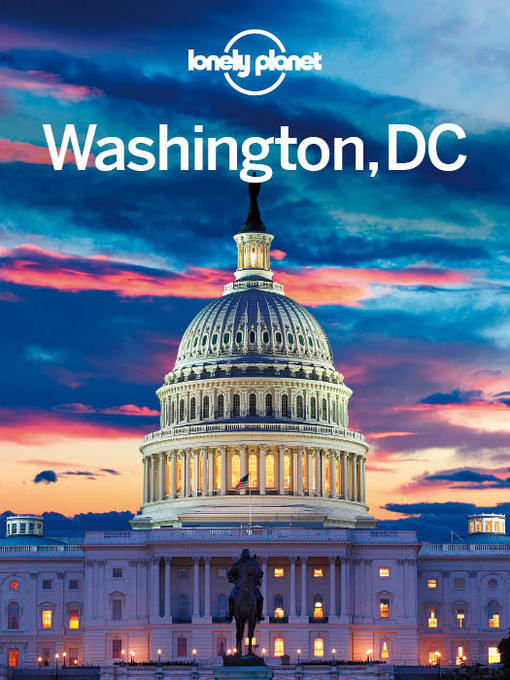 Title details for Washington DC Travel Guide by Lonely Planet - Available